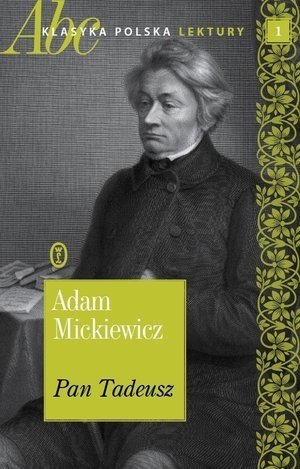 Pan Tadeusz. ABC Klasyka polska, tom 1, Adam Mickiewicz