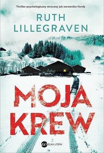 Moja krew. Deep fjord, tom 2, Ruth Lillegraven