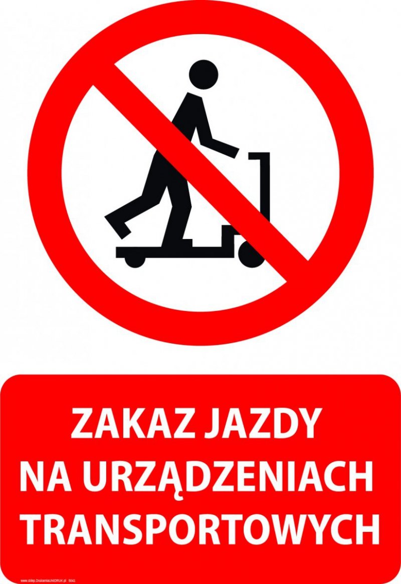 Tablica PVC 20x30 cm ZAKAZ JAZDY NA URZĄDZENIACH TRANSPORTOWYCH