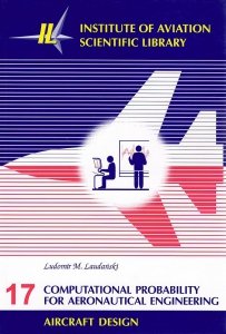 Biblioteka Naukowa nr 17 Ludomir M. Laudański - Computational probability for aeronautical engineering