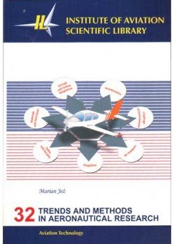 Biblioteka Naukowa nr 32 Marian Jeż - Trends and methods in aeronautical research