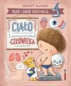 Nasza księgarnia Książeczka Feluś i Gucio odkrywają... Ciało człowieka