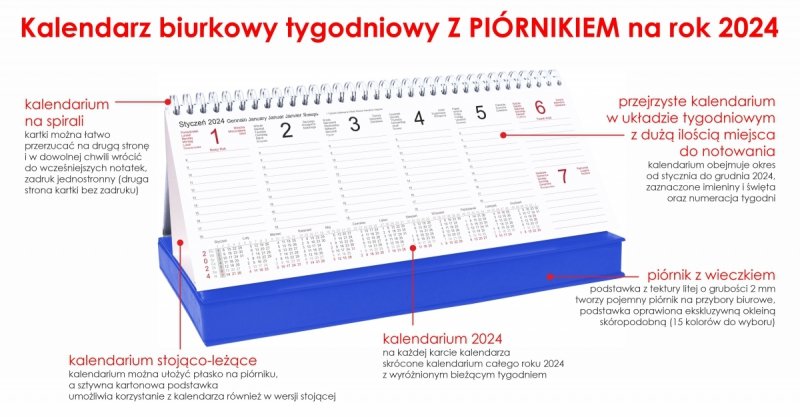 Kalendarz biurkowy TYGODNIOWY Z PIÓRNIKIEM na rok 2024 - opis kalendarza