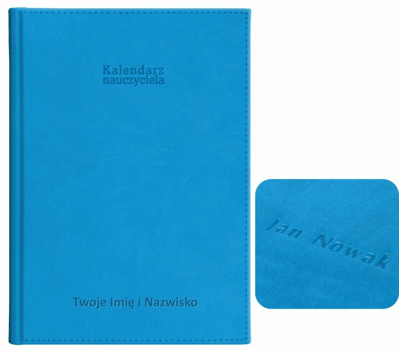 kalendarz dla nauczyciela z tłoczeniem imienia i nazwiska na okładce