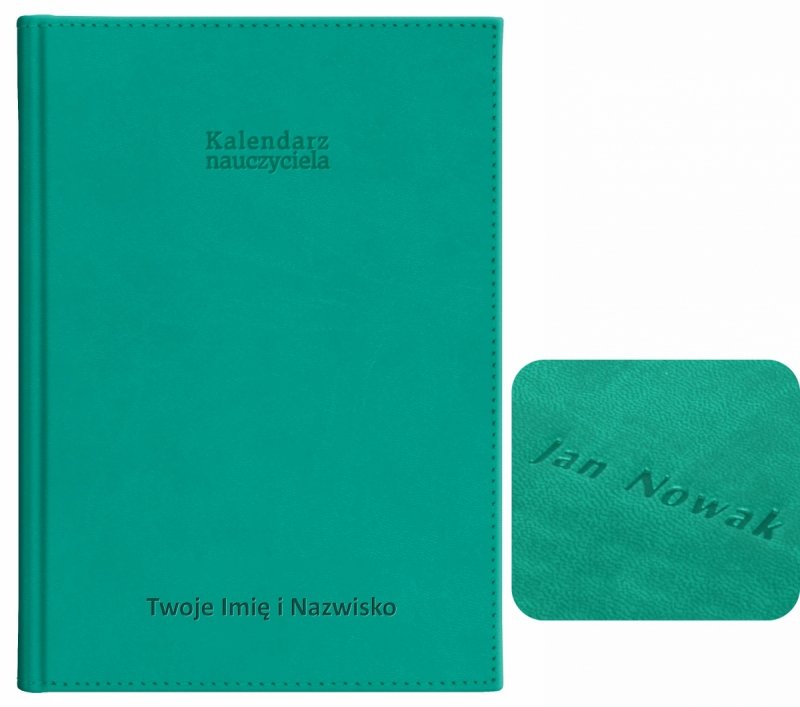 kalendarz dla nauczyciela z tłoczeniem imienia i nazwiska na okładce