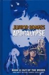 JUNIOR BRAVES OF THE APOCALYPSE VOL 02 OUT OF THE WOODS HC [9781620105191] **promocja TOMY**