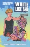 WHITE LIKE SHE TP [9781632151469]