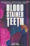 BLOOD STAINED TEETH VOL 02 DRIP FEED SC [9781534324794]