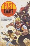 PAST AWAYS FACEDOWN IN THE TIMESTREAM TP [9781616557928]