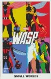 WASP SMALL WORLDS TP [9781302951955] **OFERTA SPECJALNA**