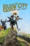 LONG ROAD TO LIQUOR CITY TP [9781620104613] **promocja TOMY**