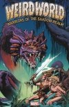 WEIRDWORLD WARRIORS OF THE SHADOW REALM TP [9780785162889] **OFERTA SPECJALNA**