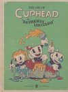 ART OF CUPHEAD THE DELICIOUS LAST COURSE HC [9781506747378]