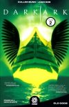 DARK ARK VOL 02 OLD GODS TP [9781935002468] **promocja TOMY**