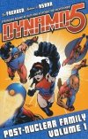 DYNAMO 5 VOL 01 POST-NUCLEAR FAMILY TP [9781582408590]
