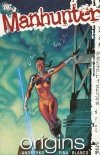 MANHUNTER VOL 03 ORIGINS TP [9781401213404]
