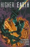 HIGHER EARTH VOL 01 TP [9781608862900] **OFERTA SPECJALNA**