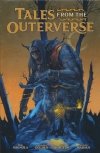 TALES FROM THE OUTERVERSE HC [9781506722979]