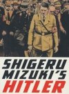 SHIGERU MIZUKIS HITLER TP [9781770462106]