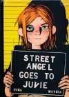 STREET ANGEL GOES TO JUVIE HC [9781534308008]