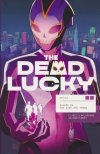 DEAD LUCKY VOL 01 THE GOOD DIE YOUNG SC [9781534324664]