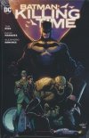 BATMAN KILLING TIME HC [STANDARD] [9781779516985]