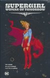 SUPERGIRL WOMAN OF TOMORROW THE DELUXE EDITION HC [9781779526076]