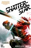SHATTERSTAR REALITY STAR TP [9781302915223]