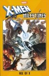 X-MEN MILESTONES AGE OF X TP [9781302923938]