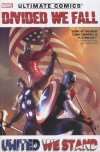 ULTIMATE COMICS DIVIDED WE FALL UNITED WE STAND HC [9780785167815]