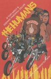 HUMANS VOL 02 HUMANS TILL DETH TP [9781632157652]