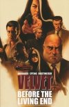 VELVET VOL 01 BEFORE THE LIVING END TP [9781607069645]