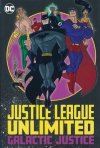 JUSTICE LEAGUE UNLIMITED GALACTIC JUSTICE TP [9781779506733]