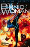 BIONIC WOMAN VOL 01 MISSION CONTROL TP [9781606903629] **promocja TOMY**