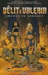 BELIT AND VALERIA SWORDS VS SORCERY TP [9781684970988]