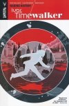 IVAR TIMEWALKER VOL 01 MAKING HISTORY TP [9781939346636] **promocja TOMY**