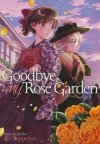 GOODBYE MY ROSE GARDEN VOL 02 TP [9781645055068]