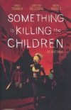 SOMETHING IS KILLING THE CHILDREN VOL 03 TP [9781684157075]