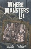 WHERE MONSTERS LIE VOL 01 TP [9781506734200]