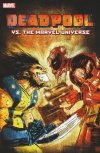 DEADPOOL VS THE MARVEL UNIVERSE TP [9780785125242] **promocja TOMY**