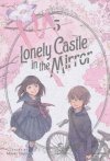 LONELY CASTLE IN THE MIRROR VOL 05 TP [9798888434635]