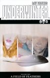 UNDERWINTER VOL 02 A FIELD OF FEATHERS TP [9781534305144] **promocja TOMY**