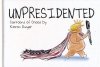 UNPRESIDENTED HC [9781534315877]