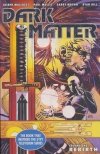 DARK MATTER VOL 01 REBIRTH TP [9781595829986] **OFERTA SPECJALNA**