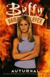 BUFFY THE VAMPIRE SLAYER AUTUMNAL TP [9781569715543] **OFERTA SPECJALNA**