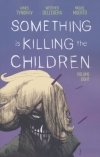 SOMETHING IS KILLING THE CHILDREN VOL 08 TP [9781684156283]