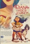 DIANA AND THE HEROS JOURNEY SC [9781779509697]