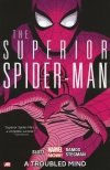 SUPERIOR SPIDER-MAN VOL 02 A TROUBLED MIND TP [9780785167051] **OFERTA SPECJALNA**