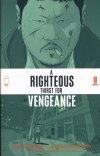 RIGHTEOUS THIRST FOR VENGEANCE VOL 01 TP [9781534322097]