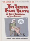 SECOND FAKE DEATH OF EDDIE CAMPBELL AND FATE OF THE ARTIST HC [9781603095242]